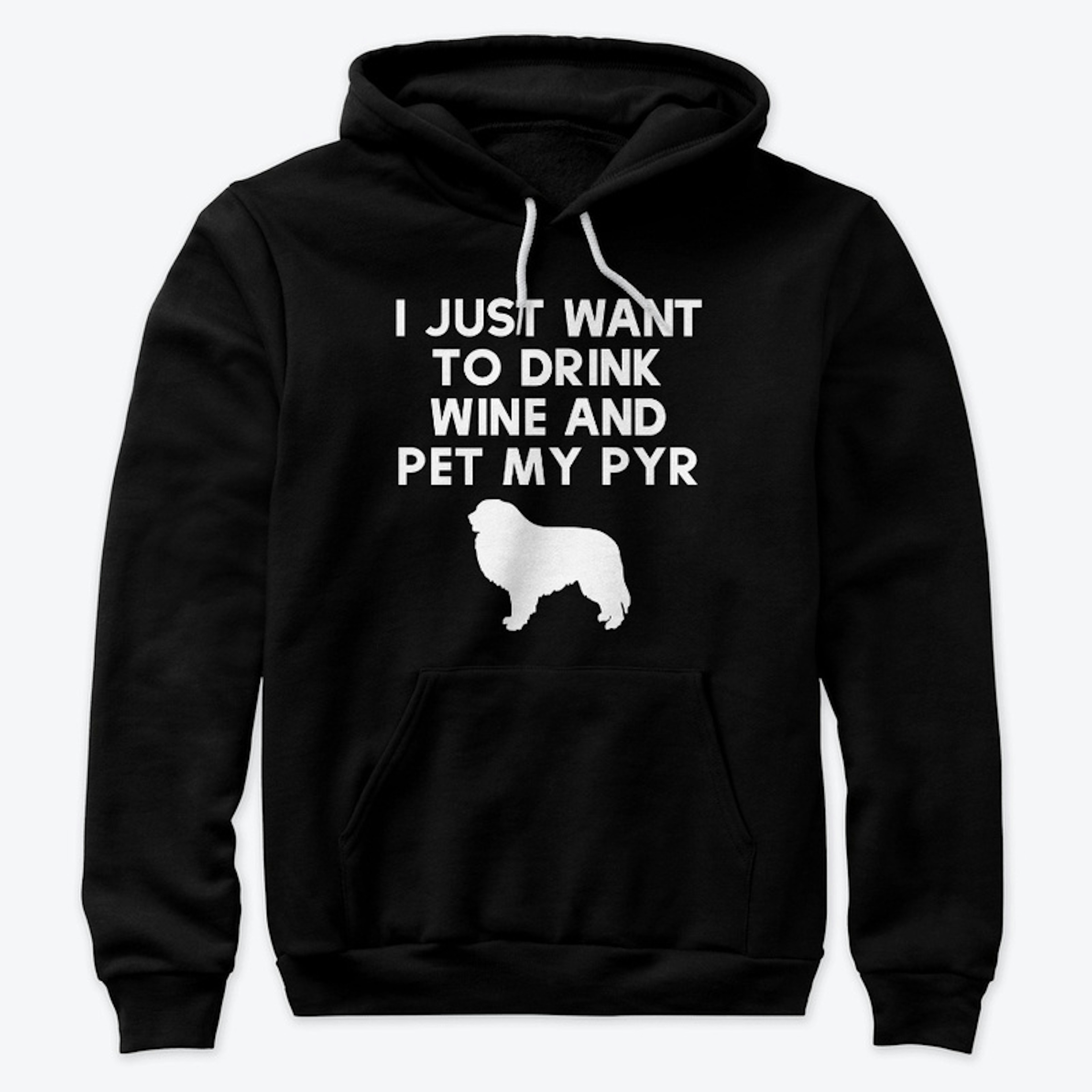 Drink Wine and Pet My Pyr Tee