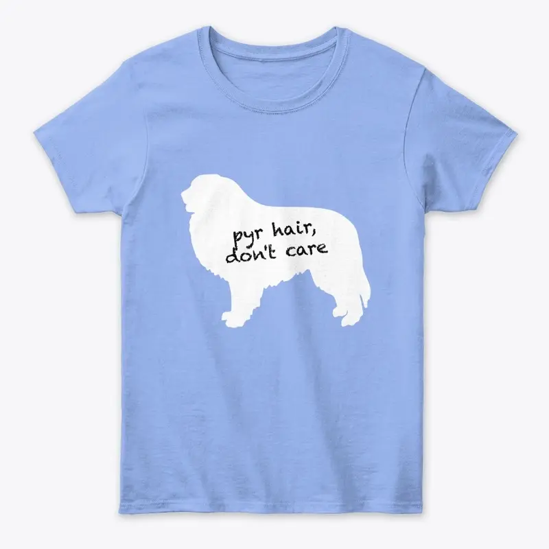 Pyr Hair, Don't Care Tee